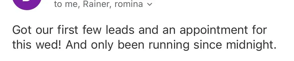 Email: Got our first few leads and an appointment